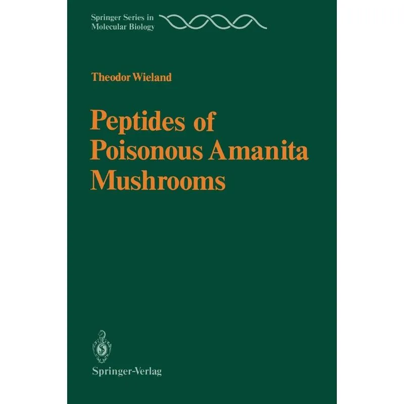 Peptides of Poisonous Amanita Mushrooms