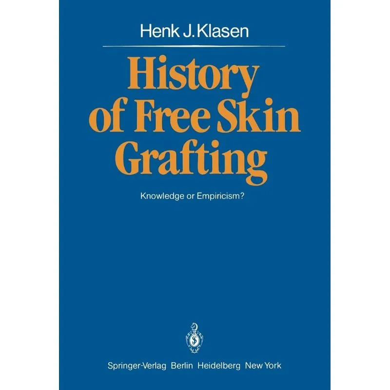 History of Free Skin Grafting