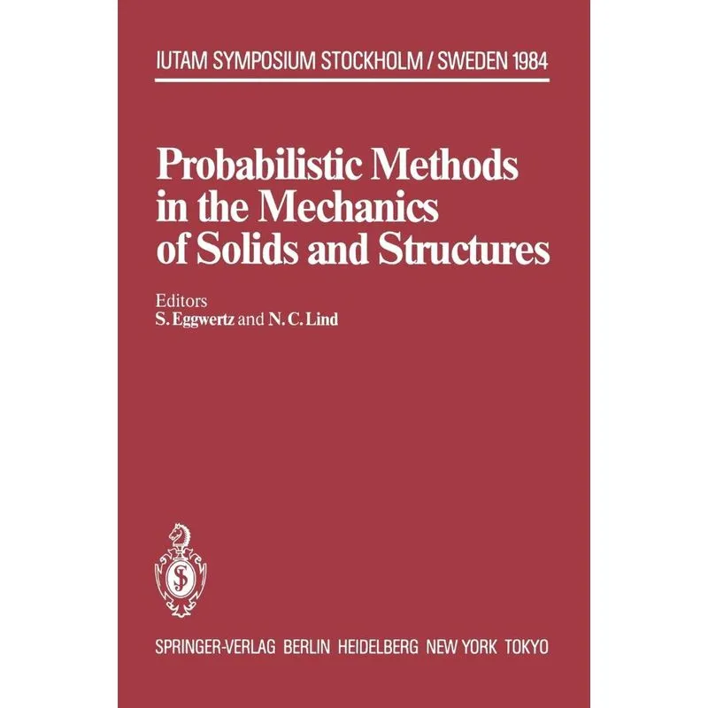Probabilistic Methods in the Mechanics of Solids and Struct