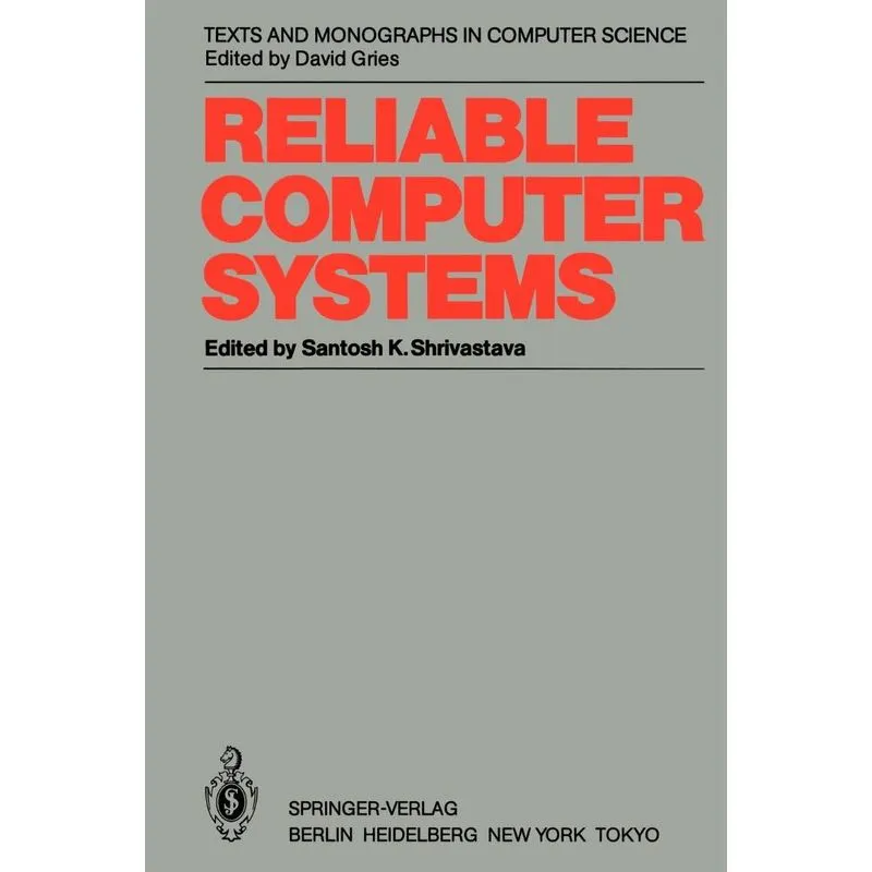 Reliable Computer Systems