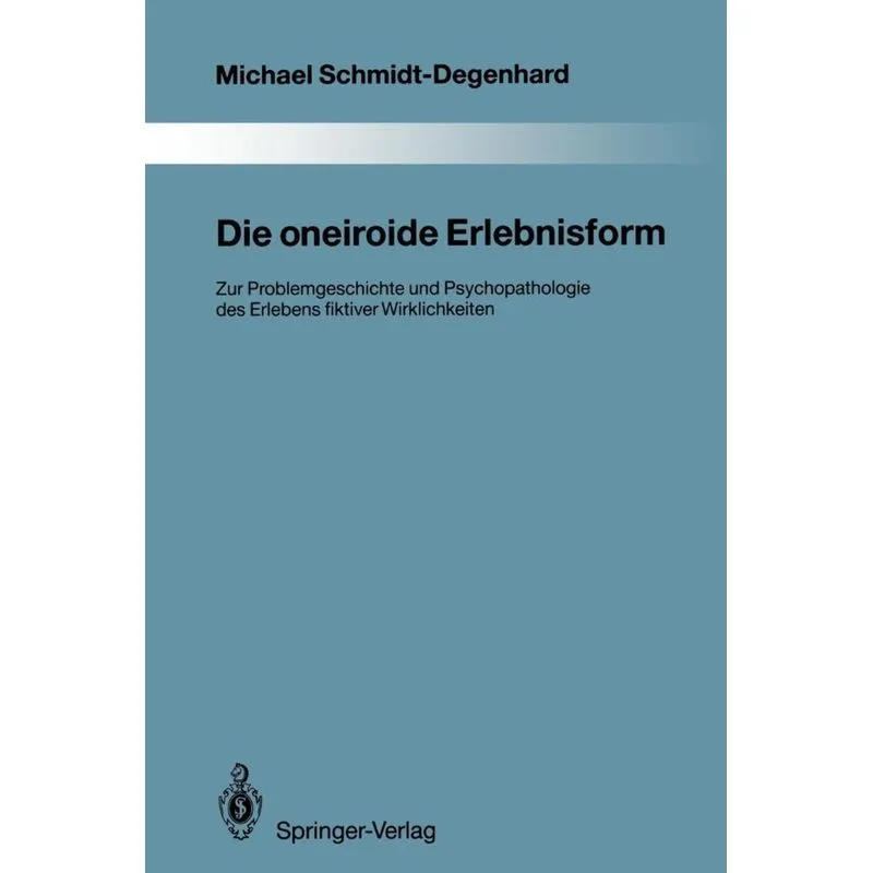 Die oneiroide Erlebnisform
