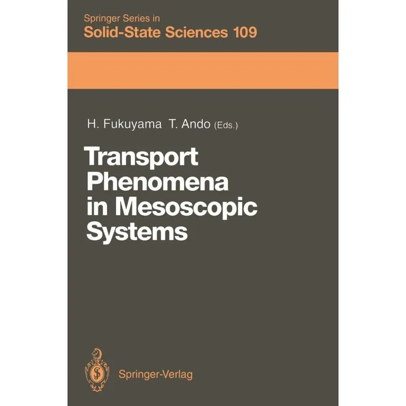 Transport Phenomena in Mesoscopic Systems