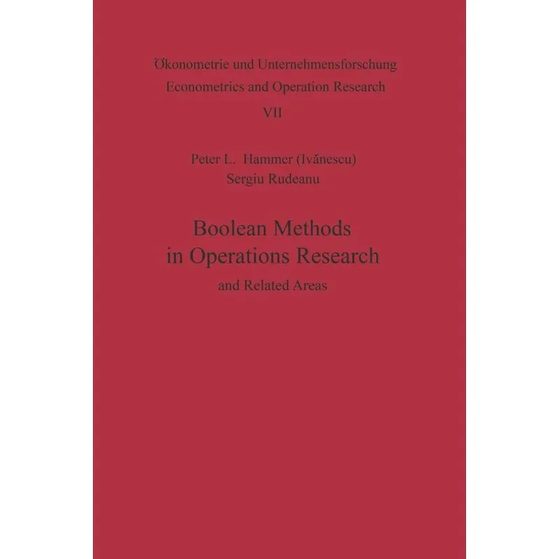 Boolean Methods in Operations Research and Related Areas