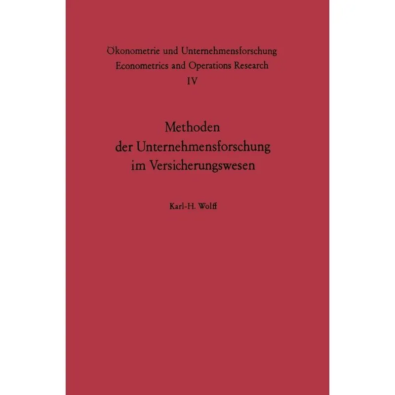 Methoden der Unternehmensforschung im Versicherungswesen