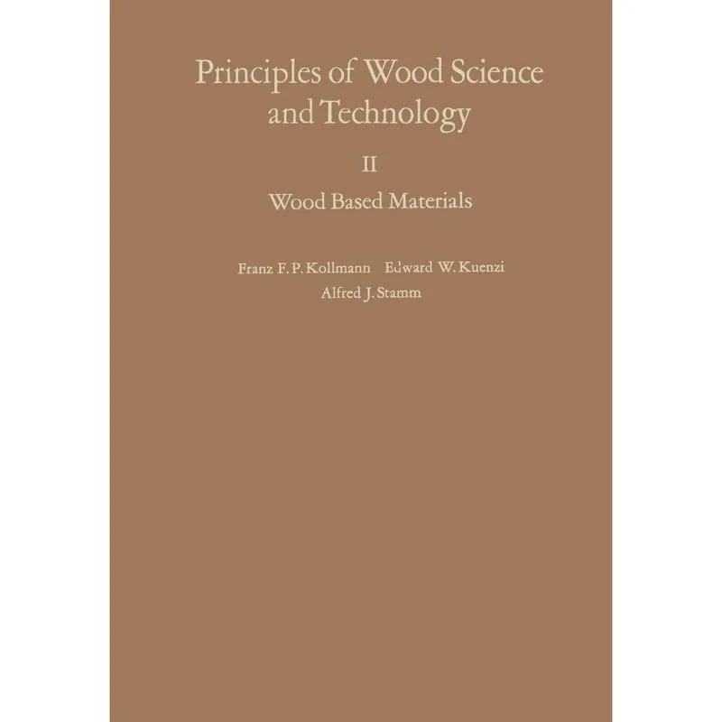 Principles of Wood Science and Technology