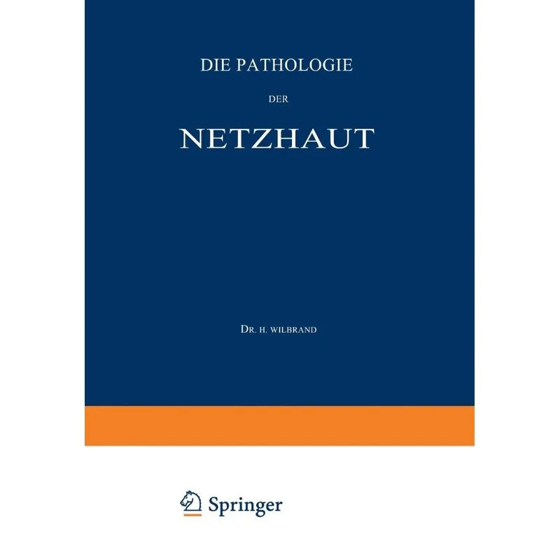 Die Pathologie der Netzhaut