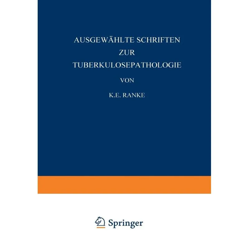 Ausgewählte Schriften zur Tuberkulosepathologie