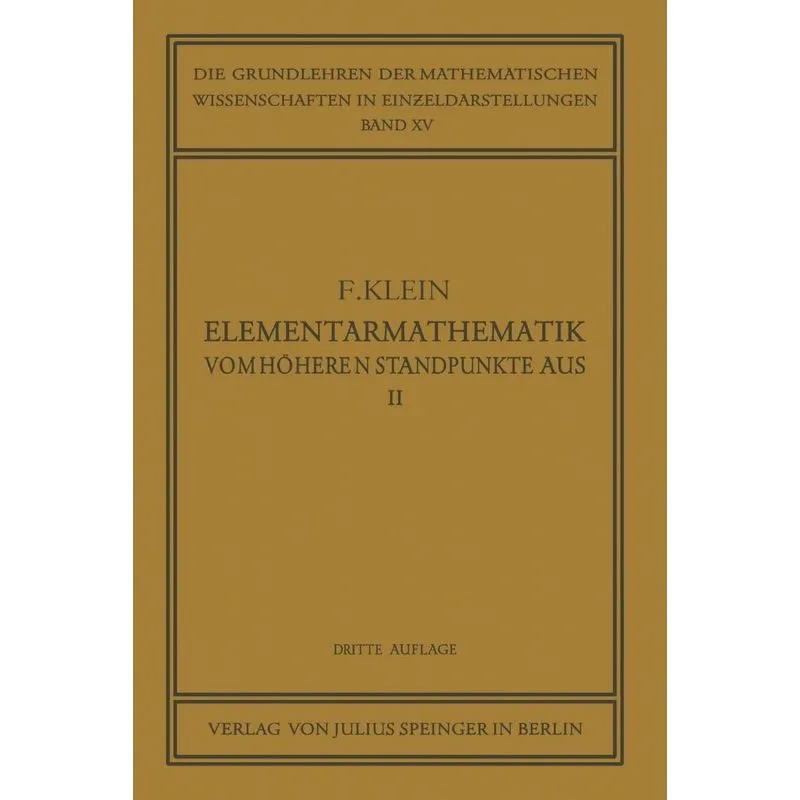 Elementarmathematik vom Höheren Standpunkte Aus
