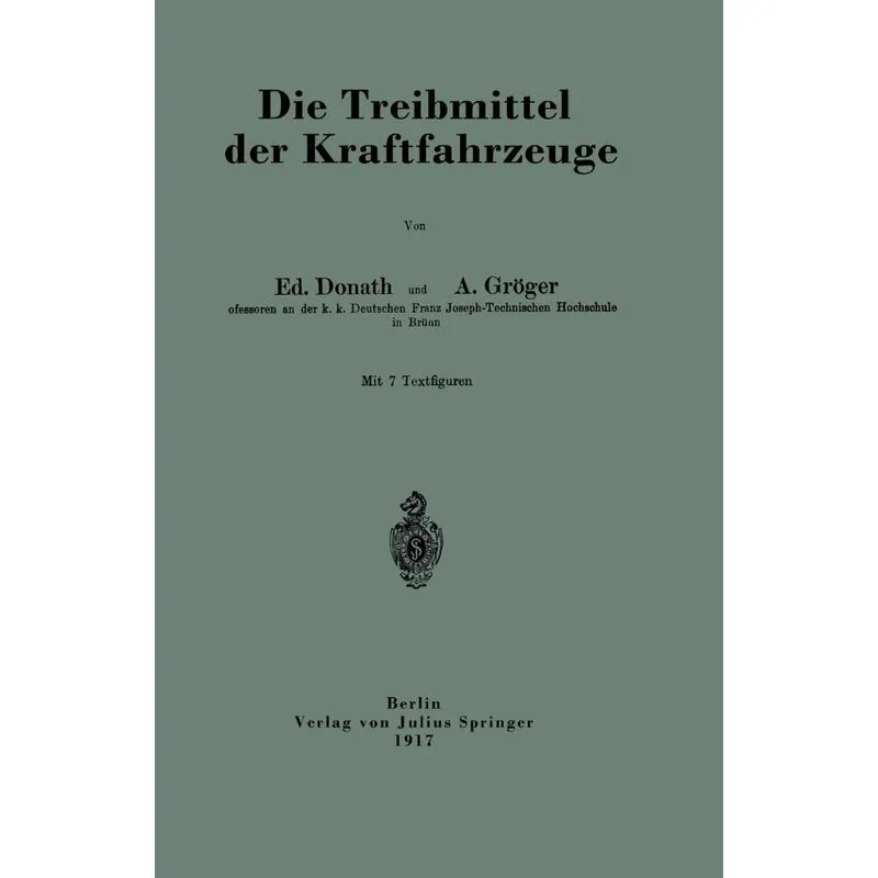 Die Treibmittel der Kraftfahrzeuge