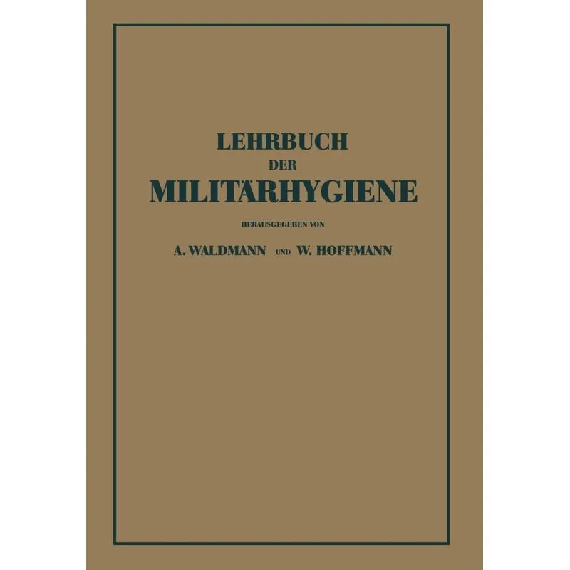 Lehrbuch der Militärhygiene