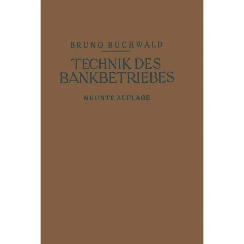 Die Technik des Bankbetriebes