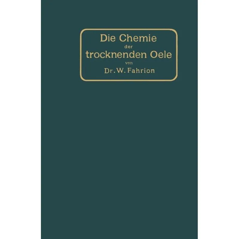Die Chemie Der Trocknenden OLE