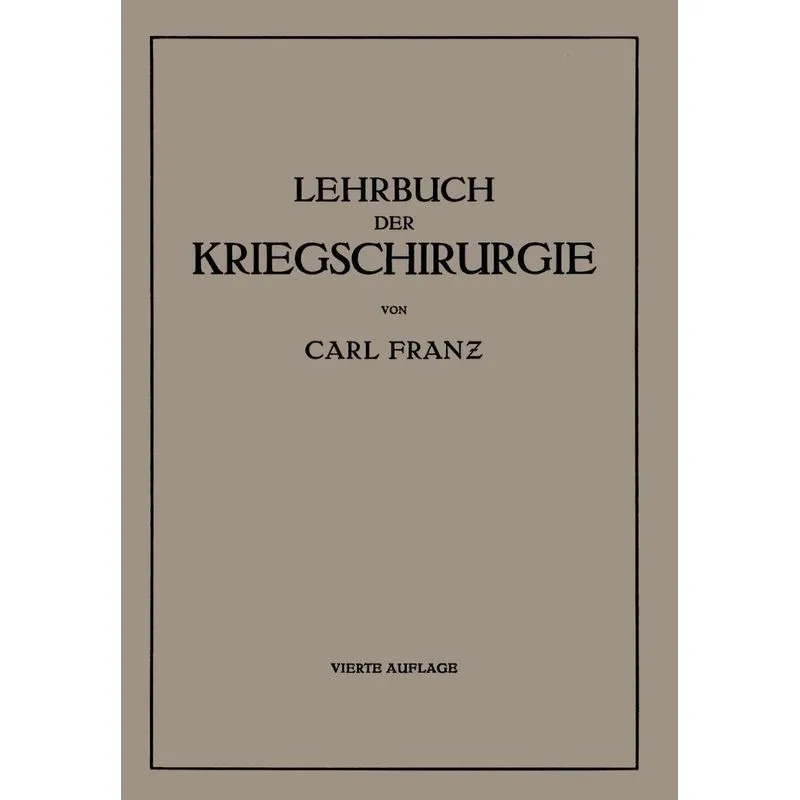 Lehrbuch Der Kriegschirurgie