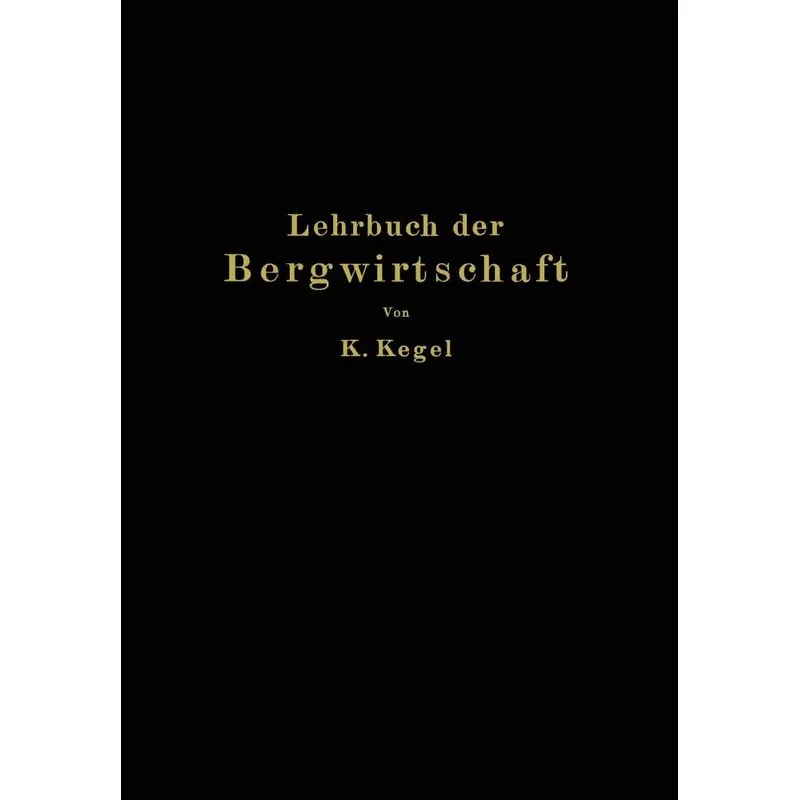 Lehrbuch Der Bergwirtschaft