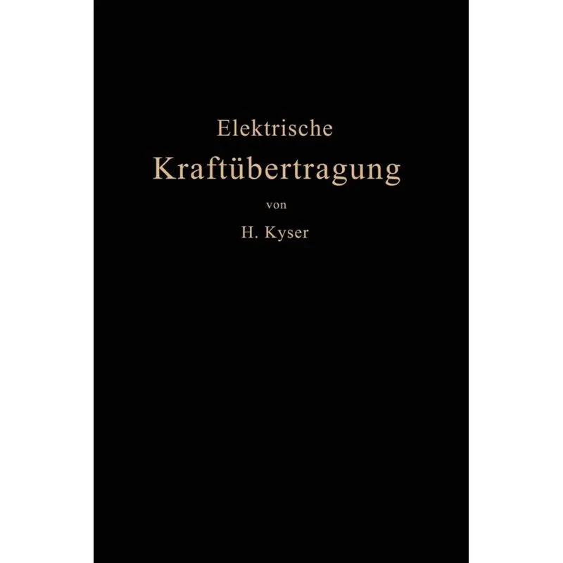 Die Elektrische Kraftubertragung