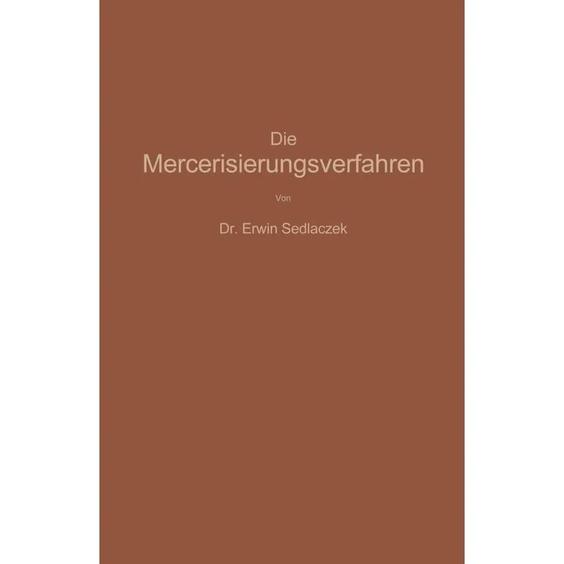 Die Mercerisierungsverfahren