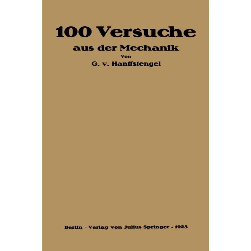 Hundert Versuche Aus Der Mechanik