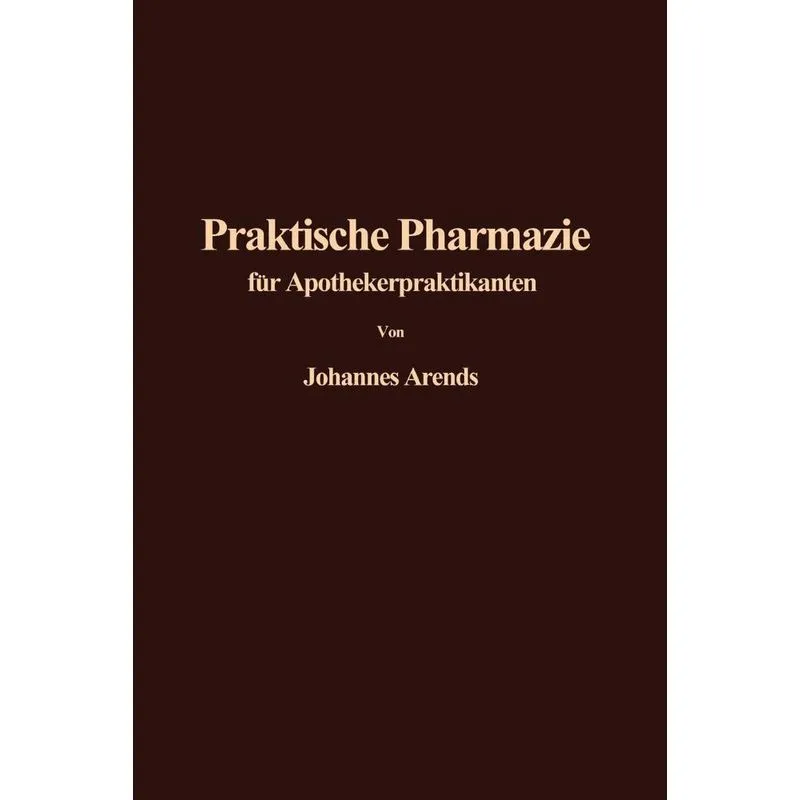 Einführung in die Praktische Pharmazie für Apothekerpraktik