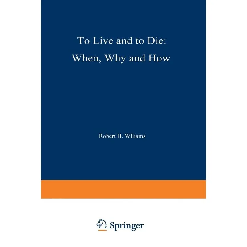 To Live and to Die