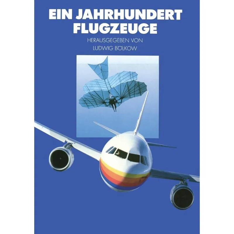 Ein Jahrhundert Flugzeuge