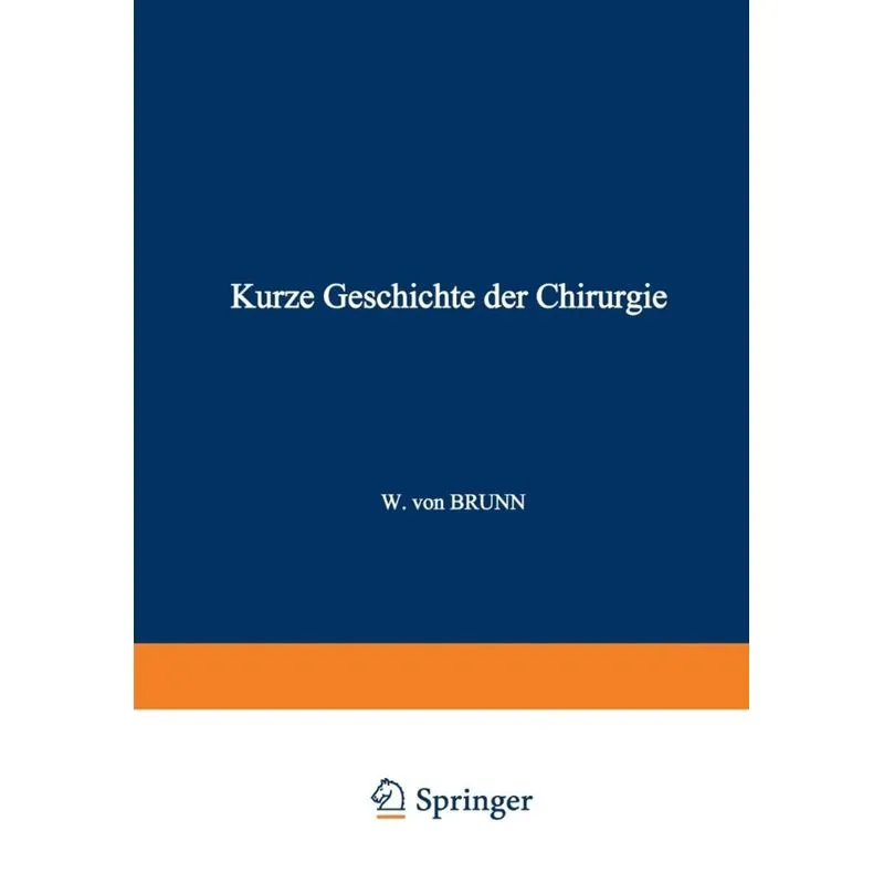 Kurze Geschichte der Chirurgie