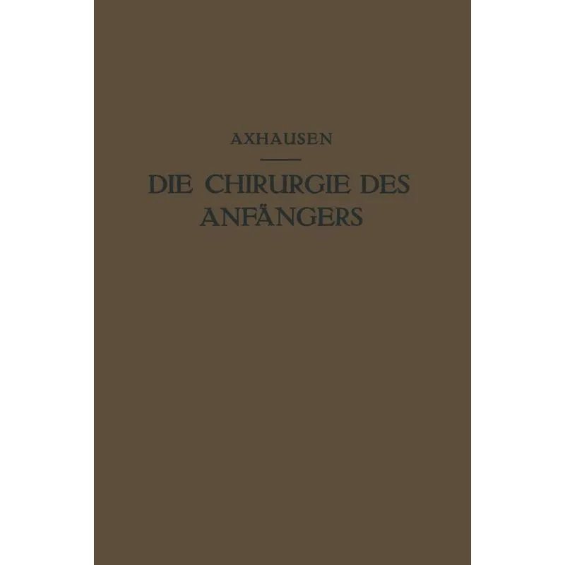 Die Chirurgie des Anfängers