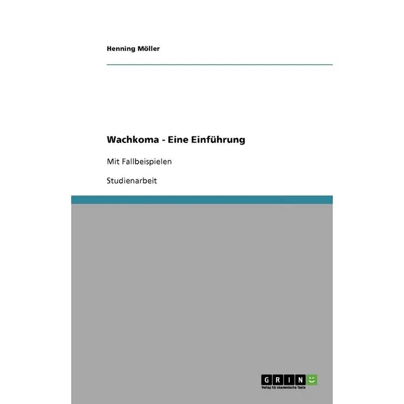 Wachkoma - Eine Einführung