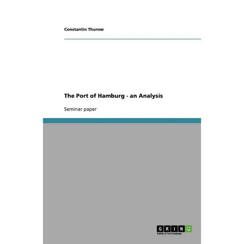 The Port of Hamburg - an Analysis
