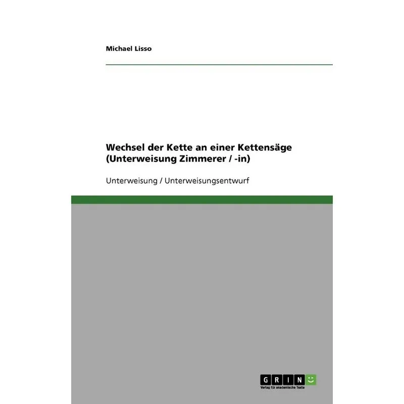 Wechsel der Kette an einer Kettensäge (Unterweisung Zimmere