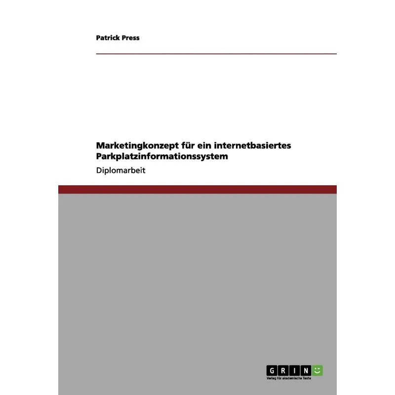 Marketingkonzept für ein internetbasiertes Parkplatzinforma