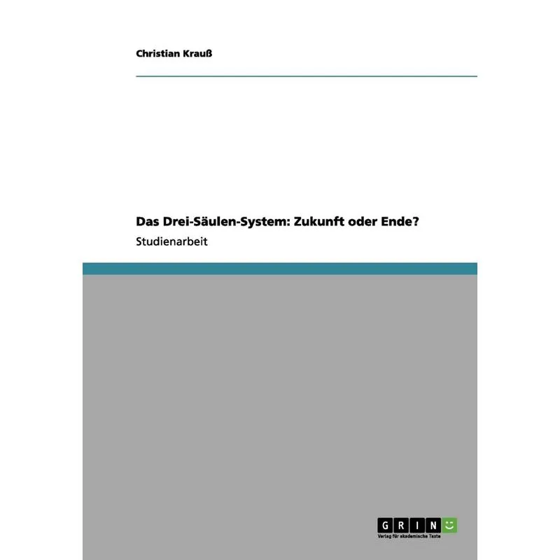 Das Drei-Säulen-System
