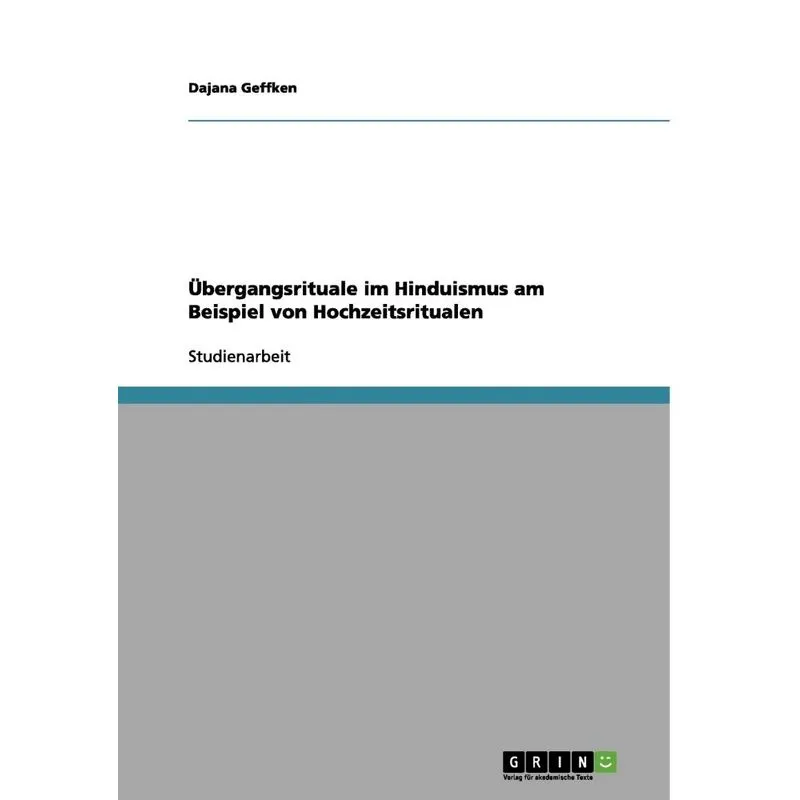 Ubergangsrituale Im Hinduismus Am Beispiel Von Hochzeitsritualen