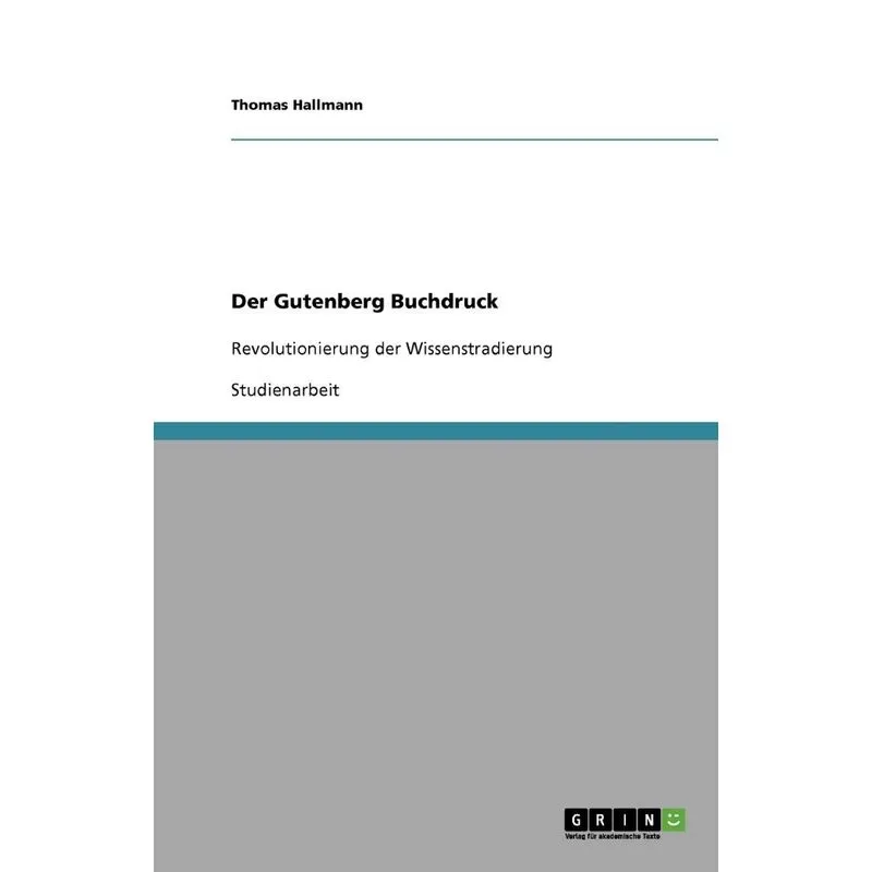 Der Gutenberg Buchdruck