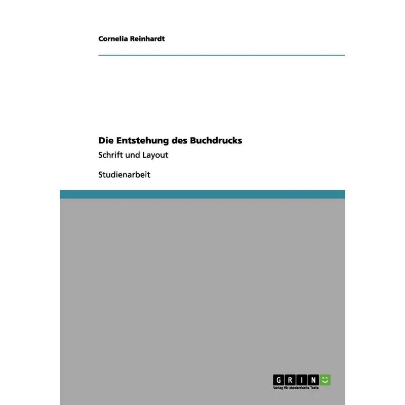 Die Entstehung des Buchdrucks