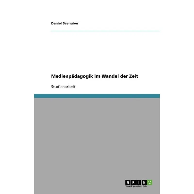 Medienpädagogik im Wandel der Zeit