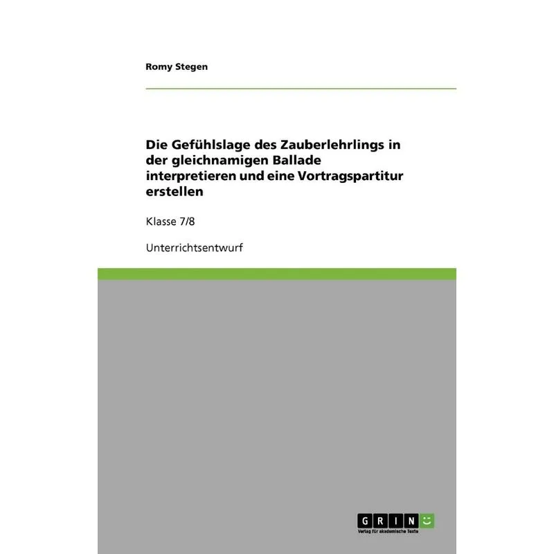 Die Gefühlslage des Zauberlehrlings in der gleichnamigen Ba