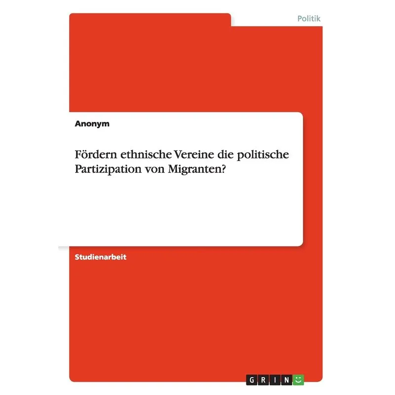 Fördern ethnische Vereine die politische Partizipation von Migranten?