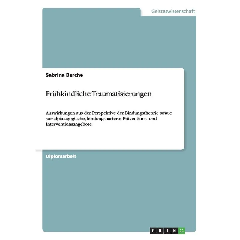 Frühkindliche Traumatisierungen