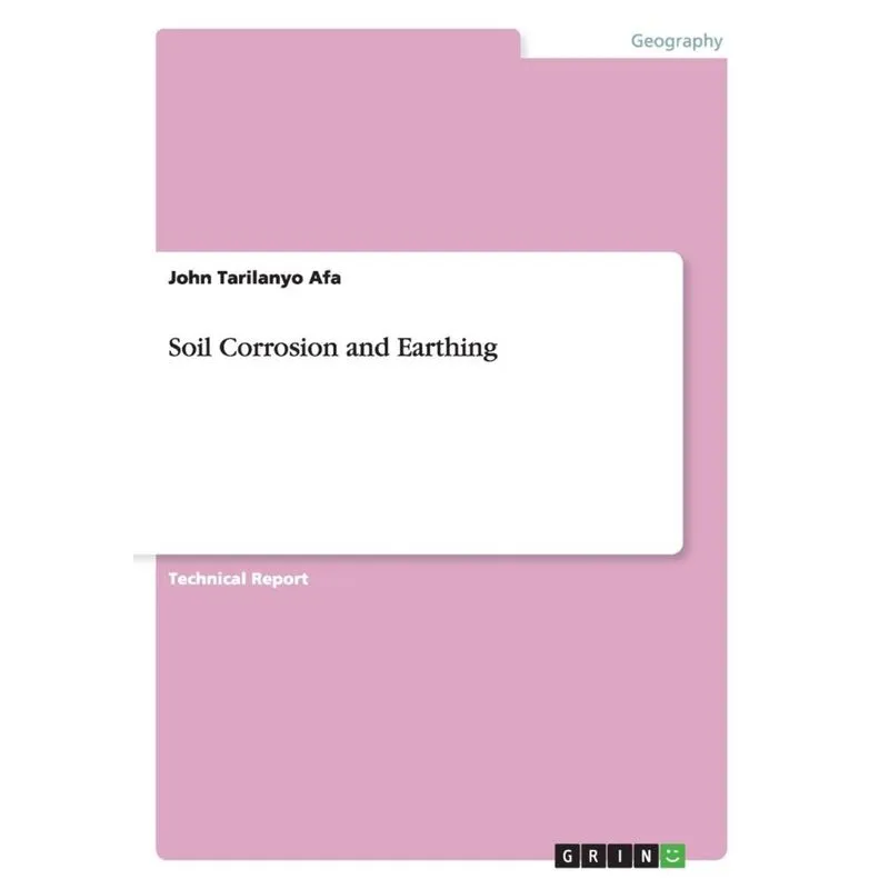 Soil Corrosion and Earthing