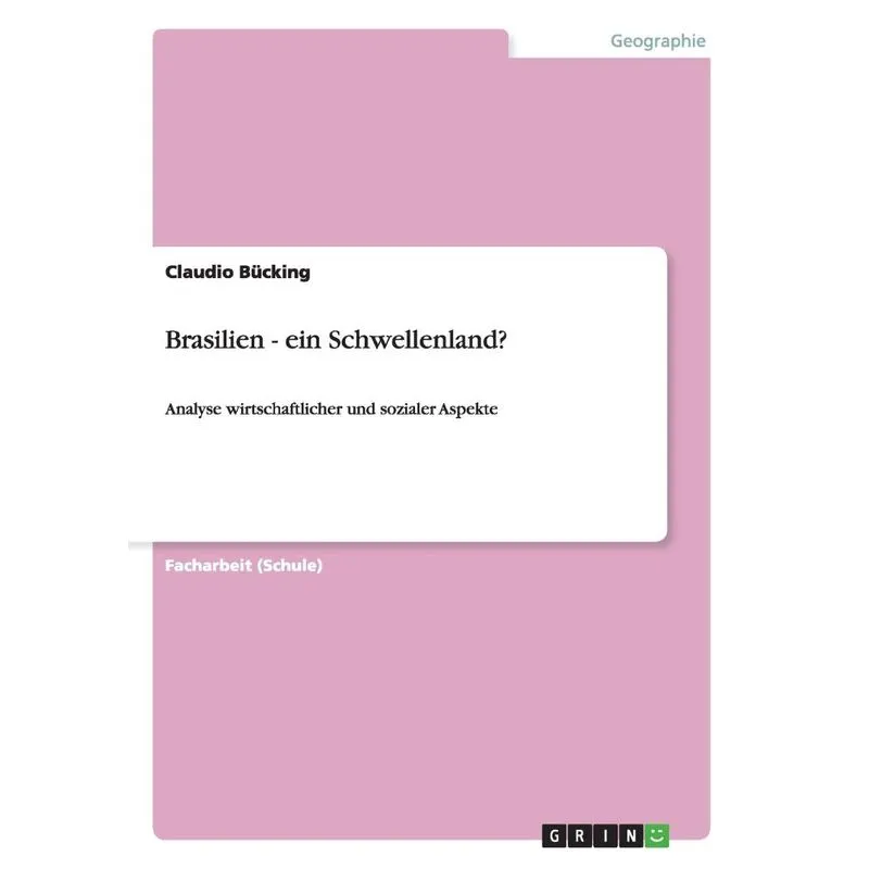 Brasilien - ein Schwellenland?