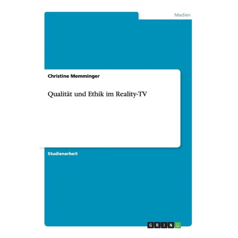 Qualität und Ethik im Reality-TV