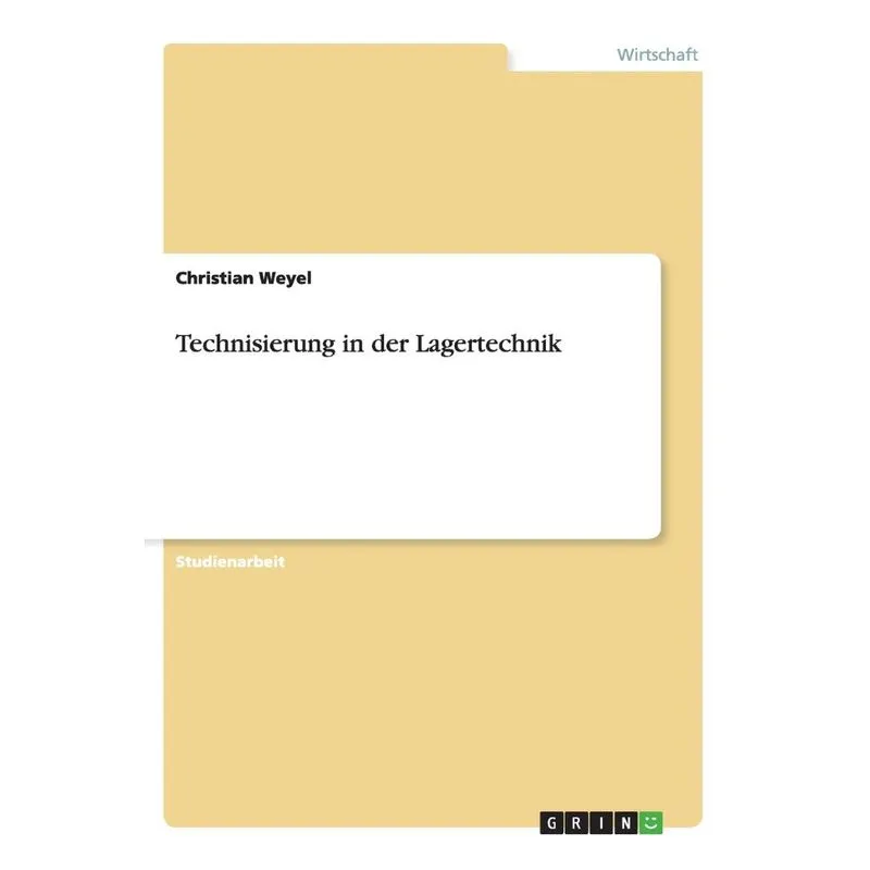 Technisierung in der Lagertechnik