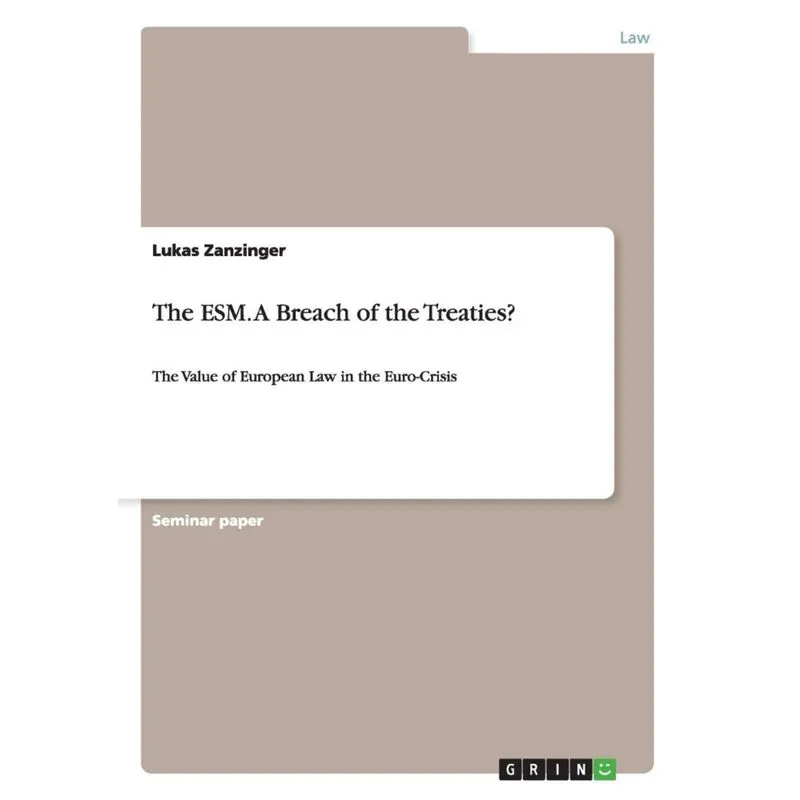 The ESM. A Breach of the Treaties?