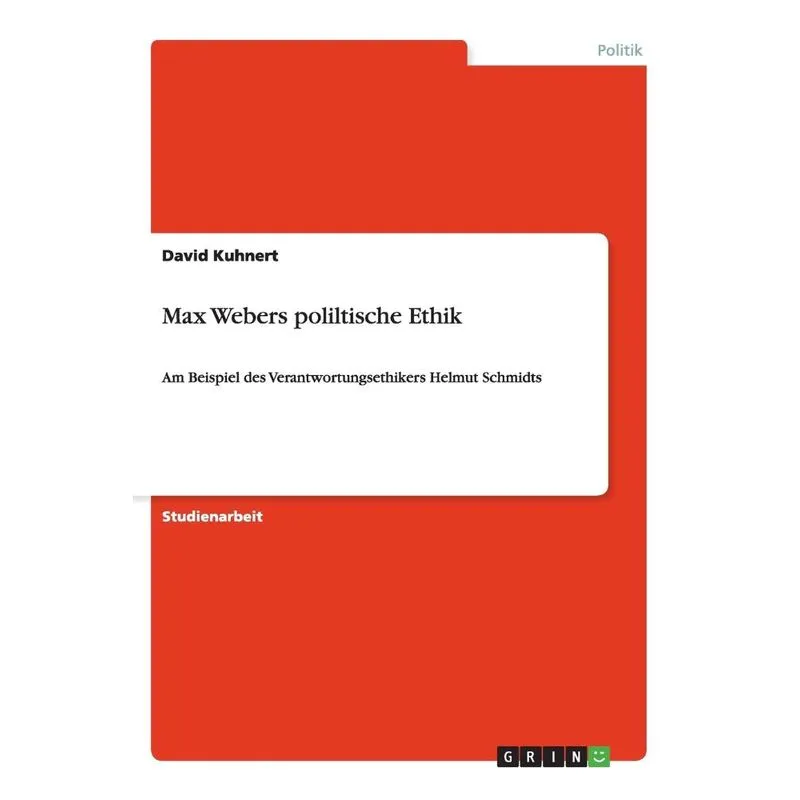 Max Webers poliltische Ethik