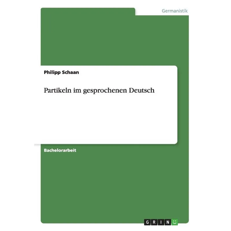 Partikeln im gesprochenen Deutsch