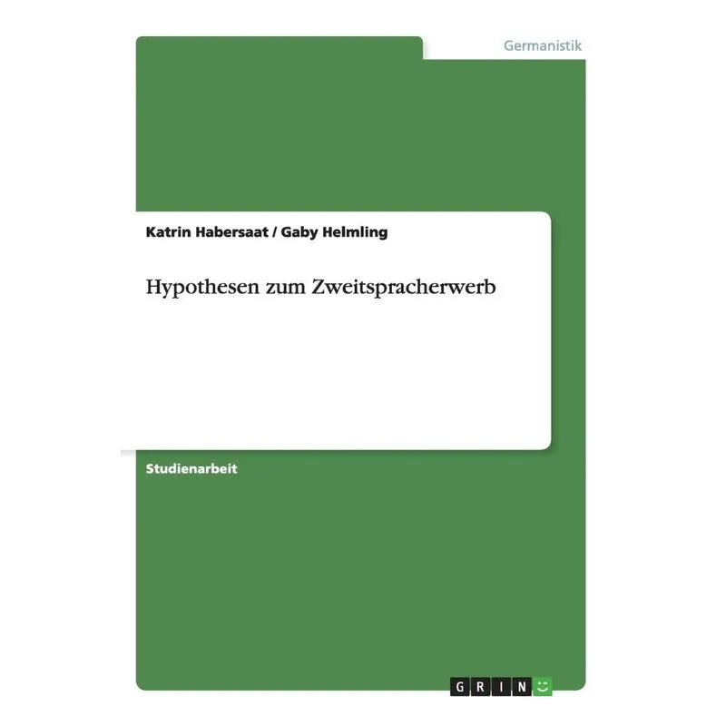 Hypothesen zum Zweitspracherwerb