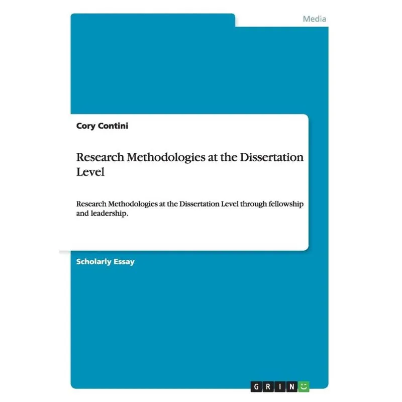 Research Methodologies at the Dissertation Level