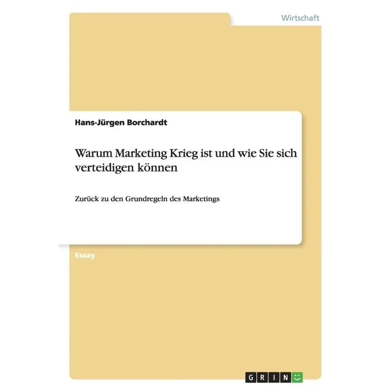 Warum Marketing Krieg Ist Und Wie Sie Sich Verteidigen Könn
