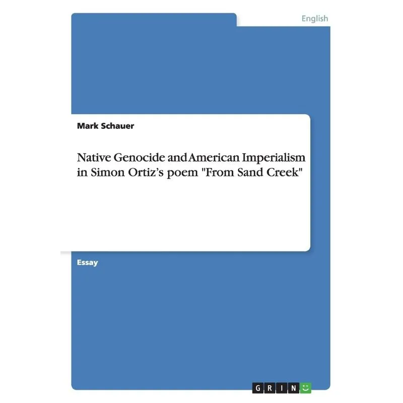 Native Genocide and American Imperialism in Simon Ortizs p