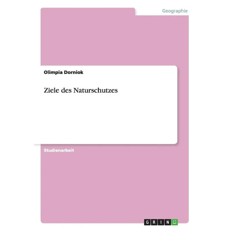 Ziele des Naturschutzes